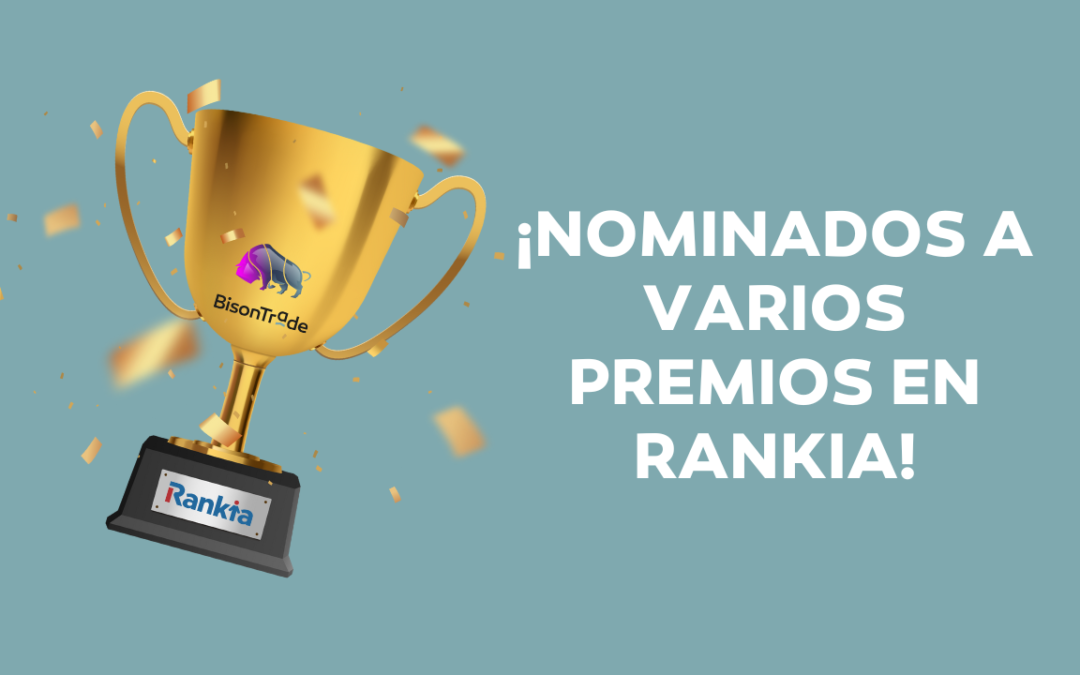 BisonTrade está entre los mejores: ¡Nominados a varios premios en Rankia!