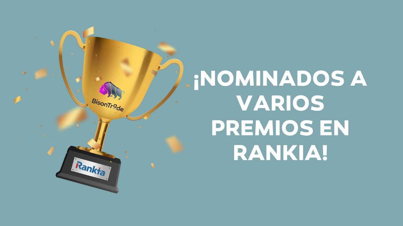 BisonTrade está entre los mejores: ¡Nominados a varios premios en Rankia!